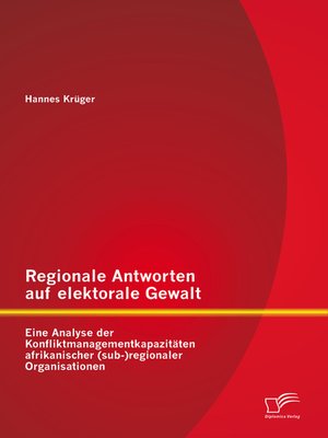 cover image of Regionale Antworten auf elektorale Gewalt